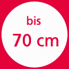 bis 70 cm                                         